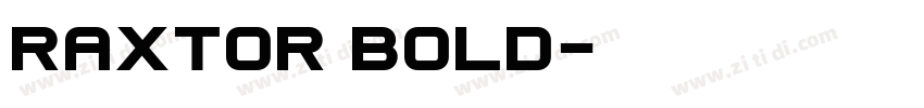 Raxtor Bold字体转换